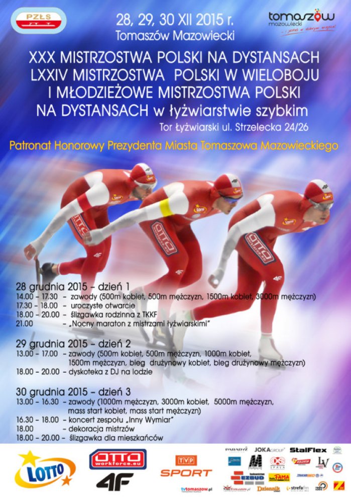 PROGRAM MISTRZOSTW POLSKI SENIORÓW W ŁYZWIARSTWIE SZYBKIM w dniach 28-30 grudnia 2015 roku w Tomaszowie Mazowieckim