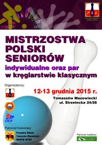 Mistrzostwa Polski Seniorów indywidualne oraz par w kręglarstwie klasycznym 12-13 grudnia 2015r.